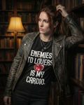 Romantasy Tee - "Enemies To Lovers Is My Cardio" - #BookTok